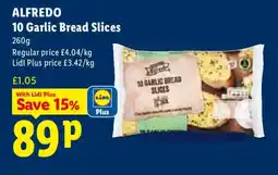 Lidl ALFREDO 10 Garlic Bread Slices offer