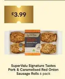 SuperValu SuperValu Signature Tastes Pork & Caramelised Red Onion Sausage Rolls offer