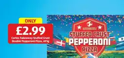Aldi Carlos Takeaway Stuffed Crust Double Pepperoni Pizza offer