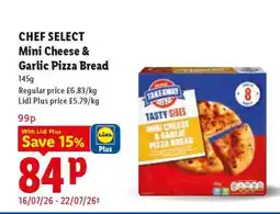 Lidl CHEF SELECT Mini Cheese & Garlic Pizza Bread offer