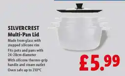 Lidl SILVERCREST Multi-Pan Lid offer