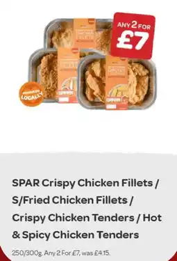 Spar SPAR Crispy Chicken Fillets/ S/Fried Chicken Fillets/ Crispy Chicken Tenders/ Hot & Spicy Chicken Tenders offer