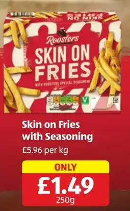 Aldi Roosters skin on fries offer