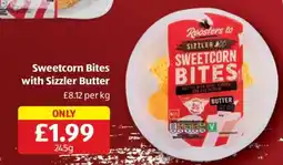 Aldi Roosters to Sizzler Sweetcorn Bites with Sizzler Butter offer