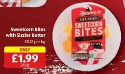 Aldi Sweetcorn Bites with Sizzler Butter offer