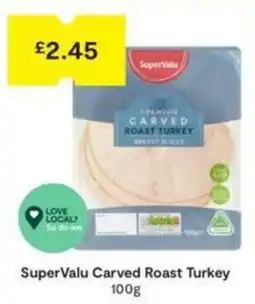 SuperValu SuperValu carved roast turkey offer