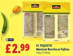 Lidl El tequito mexican burrito or fajitas offer