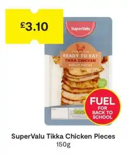 SuperValu SuperValu Tikka Chicken Pieces offer
