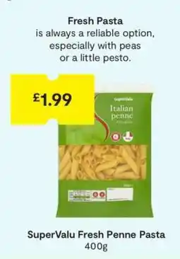 SuperValu SuperValu Fresh Penne Pasta offer