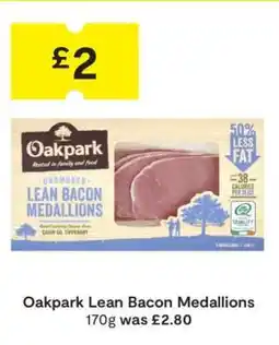 SuperValu Oakpark Lean Bacon Medallions offer