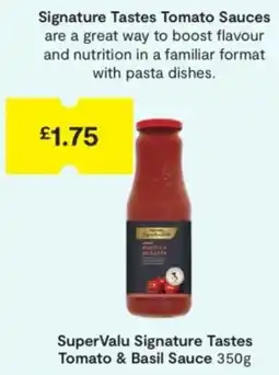 SuperValu SuperValu Signature Tastes Tomato & Basil Sauce offer