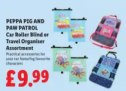 Lidl Peppa Pig And Paw Patrol Car Roller Blind Or Travel Organiser Assortment offer