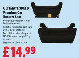 Lidl Ultimate Speed premium car booster seat offer