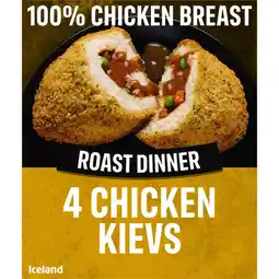 Iceland Iceland 4 Roast Dinner Chicken Kievs 500g offer