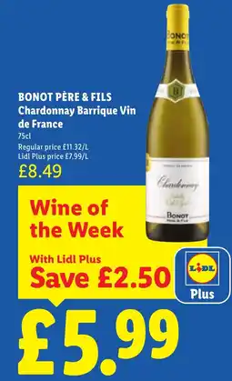Lidl Bonot père & fils chardonnay barrique vin de france offer