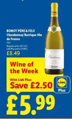 Lidl BONOT PÈRE & FILS Chardonnay Barrique Vin de France offer