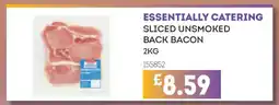 Bestway ESSENTIALLY CATERING SLICED UNSMOKED BACK BACON offer