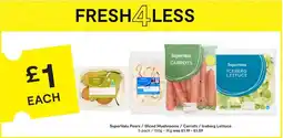 SuperValu SuperValu pears / sliced mushrooms / carrots / iceberg lettuce offer