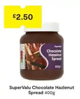 SuperValu SuperValu chocolate hazelnut spread offer
