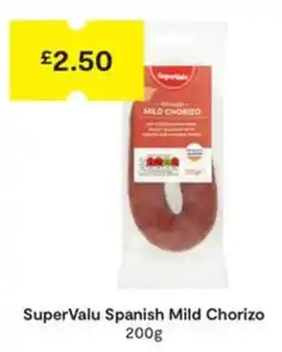 SuperValu SuperValu Spanish Mild Chorizo offer