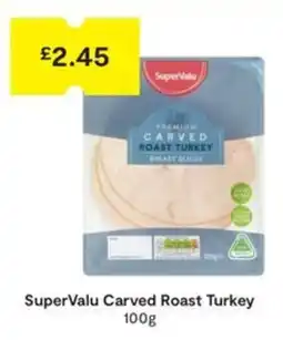 SuperValu SuperValu carved roast turkey breast slices offer