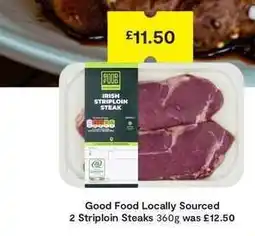 SuperValu Good Food Locally Sourced 2 Striploin Steaks offer