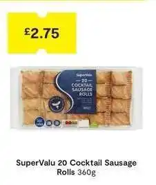 SuperValu SuperValu 20 Cocktail Sausage Rolls offer