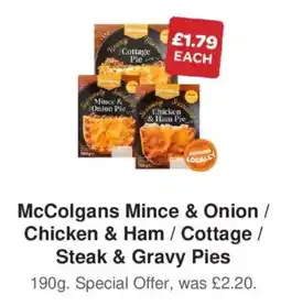 Spar McColgans Mince & Onion / Chicken & Ham / Cottage / Steak & Gravy Pies offer