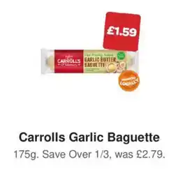 Spar Carrolls garlic baguette offer