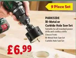 Lidl PARKSIDE Bi-Metal or Carbide Hole Saw Set offer