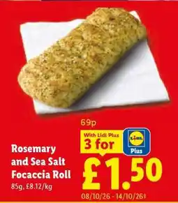 Lidl Rosemary and Sea Salt Focaccia Roll offer