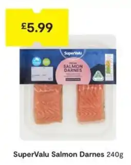 SuperValu SuperValu salmon darnes offer