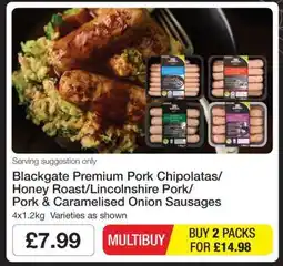 Makro Blackgate Premium Pork Chipolatas/Honey Roast/Lincolnshire Pork/Pork & Caramelised Onion Sausages offer