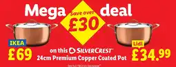 Lidl Silvercrest 24cm Premium Copper Coated Pot offer