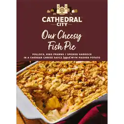Iceland Cathedral City Our Cheesy Fish Pie 400g offer