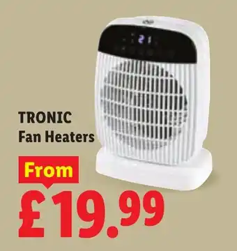 Tronic fan heaters