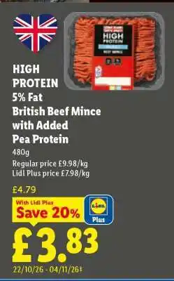 Lidl HIGH PROTEIN 5% Fat British Beef Mince with Added Pea Protein offer
