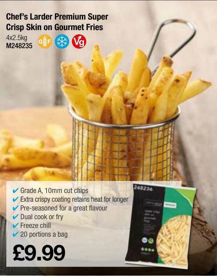 Chef's Larder Premium Super Crisp Skin On Gourmet Fries offer at Makro