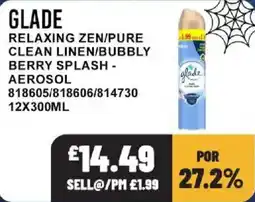 Bestway Glade relaxing zen/pure clean linen/bubbly berry splash aerosol offer