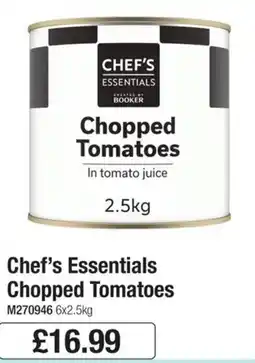 Booker Wholesale Chef's Essentials Chopped Tomatoes offer