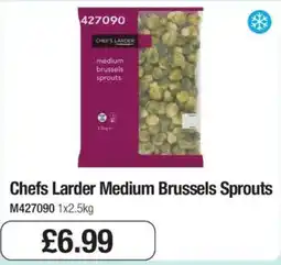 Booker Wholesale Chefs Larder medium brussels sprouts offer