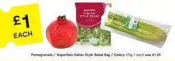 SuperValu Pomegranate / SuperValu Italian Style Salad Bag / Celery offer