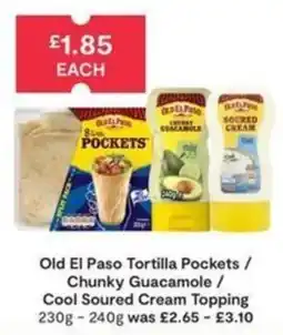 SuperValu Old El Paso tortilla pockets / chunky guacamole / cool soured cream topping offer