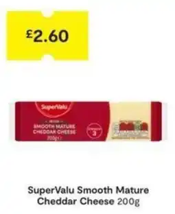 SuperValu SuperValu smooth mature cheddar cheese offer