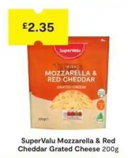 SuperValu SuperValu mozzarella & red cheddar grated cheese offer