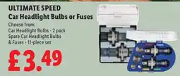 Lidl Ultimate Speed Car Headlight Bulbs or Fuses offer