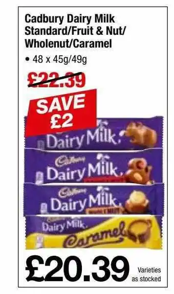 Booker Wholesale Cadbury Dairy Milk Standard, Fruit & Nut, Wholenut, Caramel offer