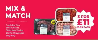 Mace Steak Pieces. Chilli Beef Strips Stuffed Sausages offer