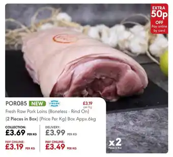 JJ Food Service Fresh Row Pork Loins (Bone In - Rind On) offer