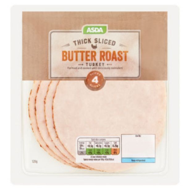 Thick sliced butter roast turkey offer at Asda